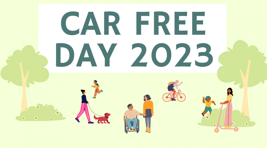 A graphic showing different people walking and wheeling, with the words 'Car Free Day 2023'